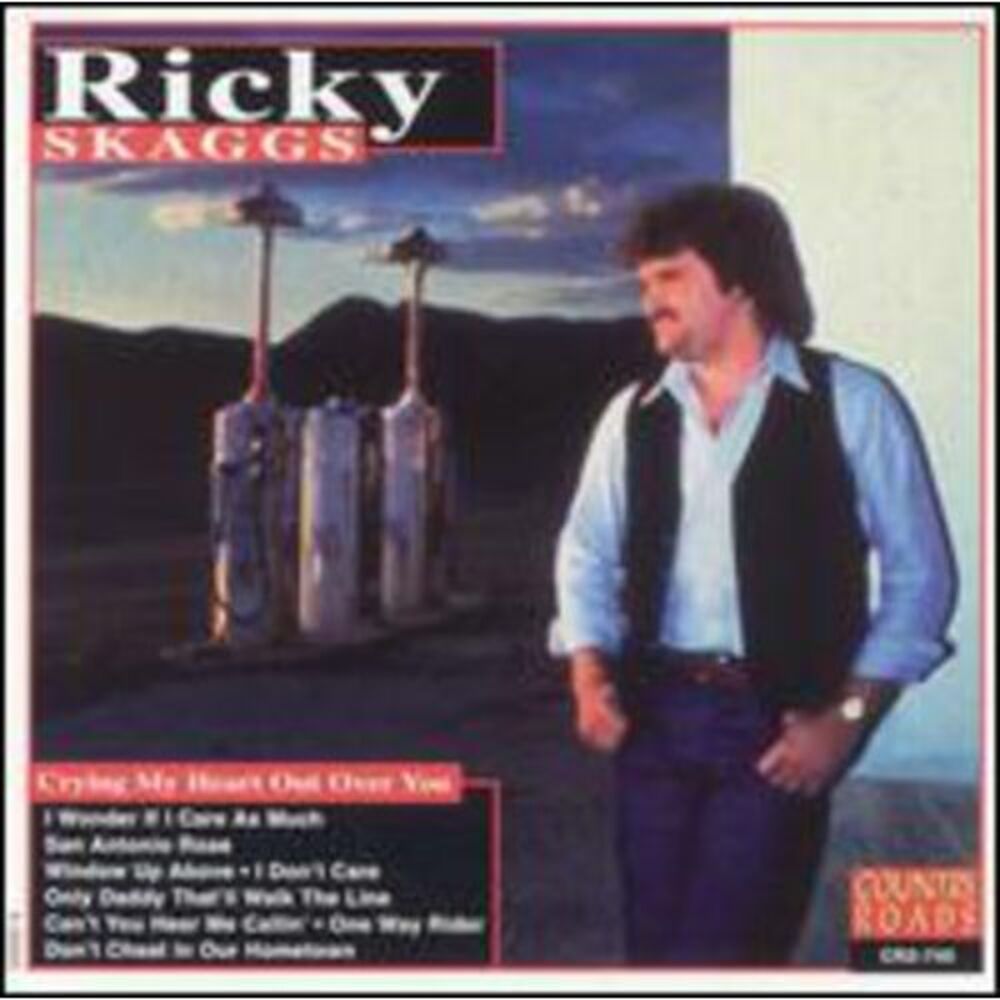 Ricky Skaggs - Crying My Heart Out  CD